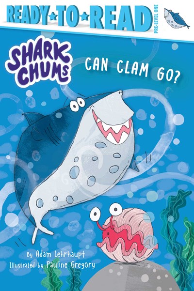 Can Clam Go Ready-to-Read Pre-Level 1