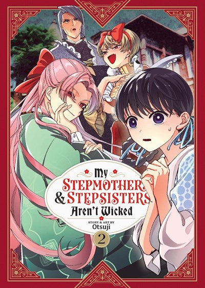 My Stepmother & Stepsisters Arent Wicked Vol 2