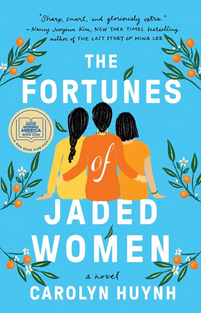 The Fortunes of Jaded Women A Novel