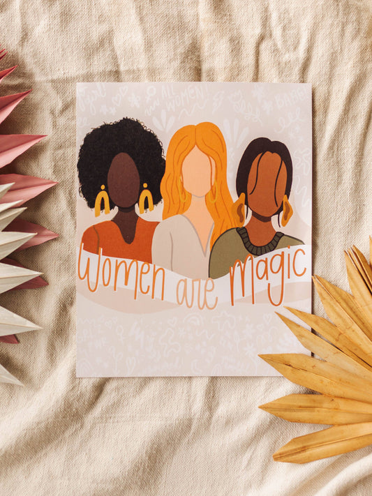 Women are Magic Print (8x10)