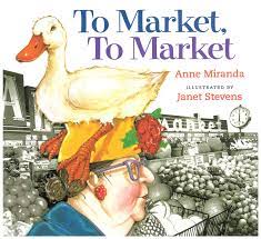 To Market, To Market : Lap-Sized Board Book