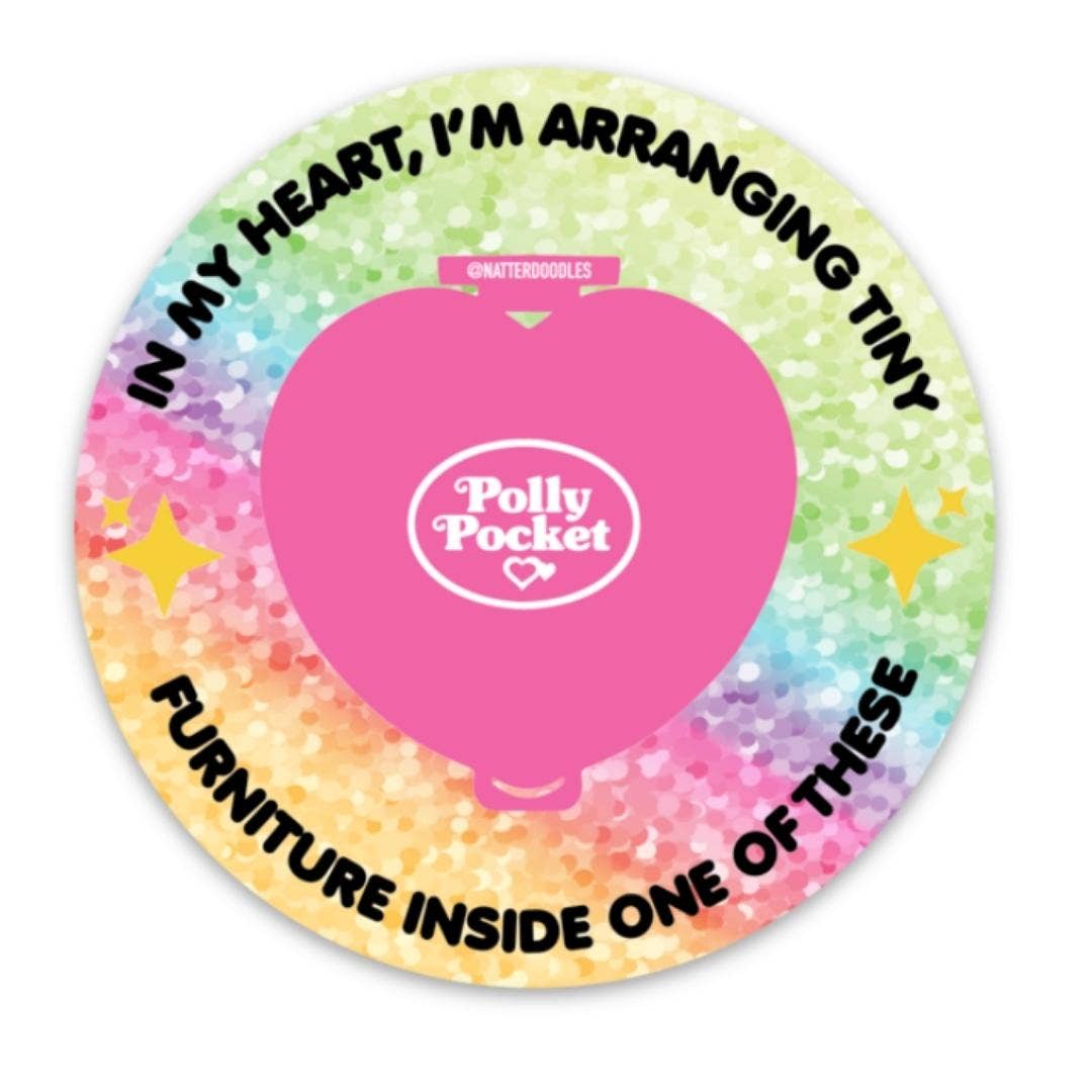 NatterDoodle - Polly Pocket - In My Heart, I'm Arranging Tiny Furniture Ins
