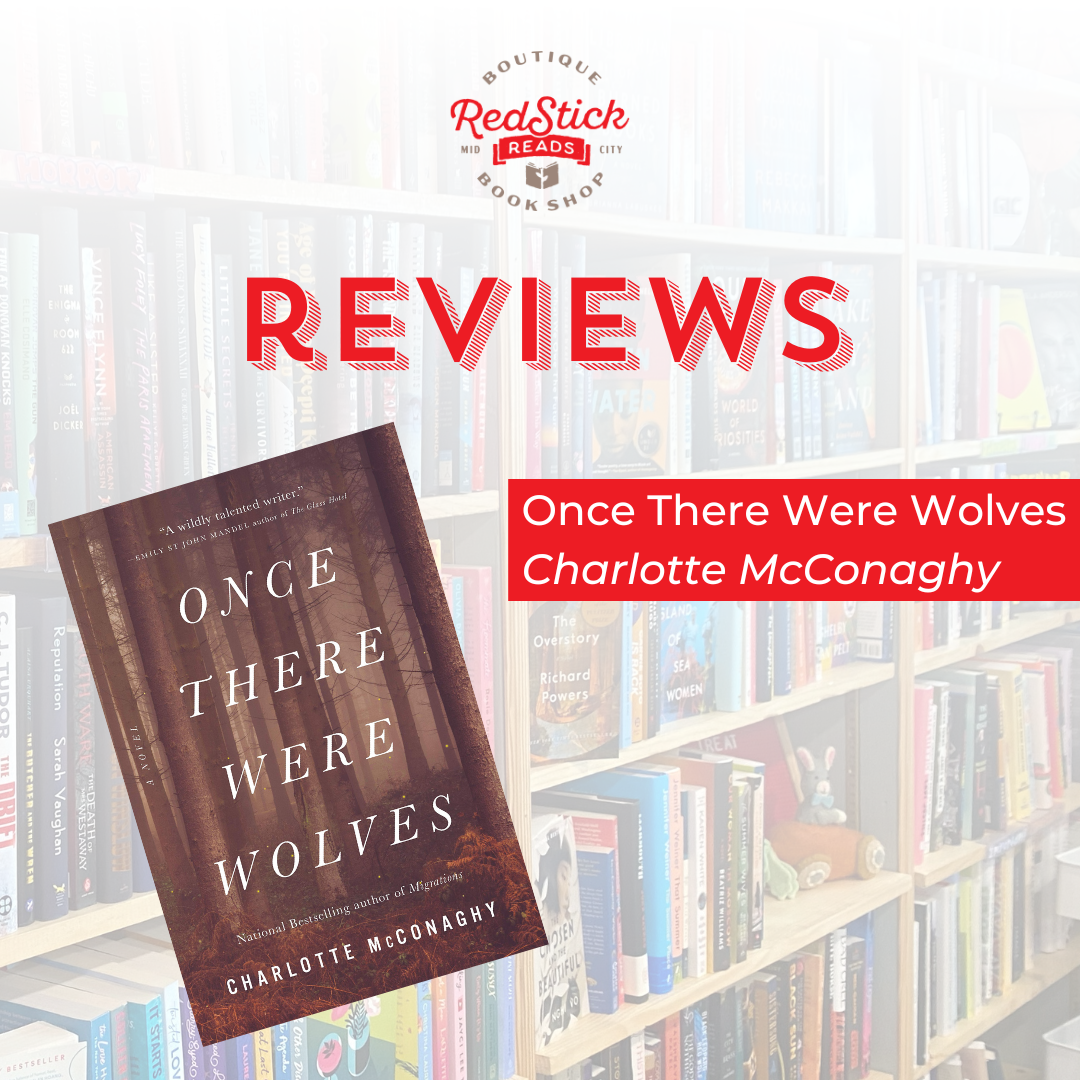 Red Stick Reviews: Once There Were Wolves