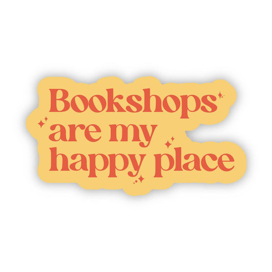 Big Moods - Bookshops Are My Happy Place Sticker