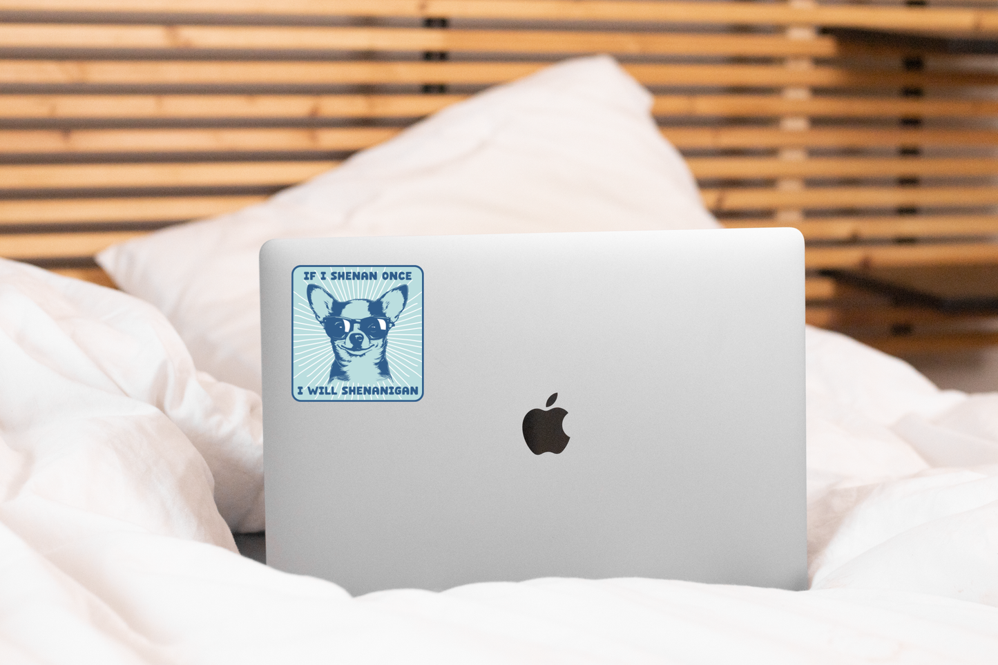 Yarnival - If I Shenan Once I Will Shenanigan Sticker - chihuahua, dog