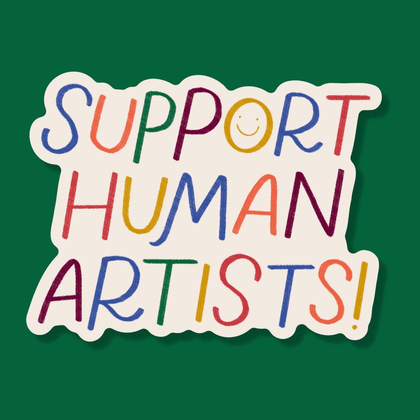 Just Follow Your Art - Support Human Artists Waterproof Sticker | Hand Drawn Art