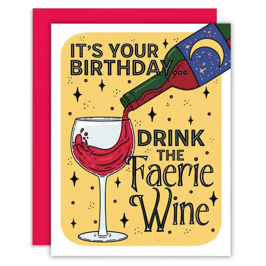 Midnight Door Studio - It's Your Birthday... Drink the Faerie Wine Greeting Card