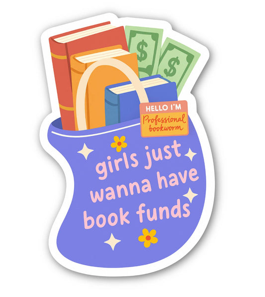 inviting affairs paperie - Girls Just Wanna Have Book Funds Sticker – Book Lover