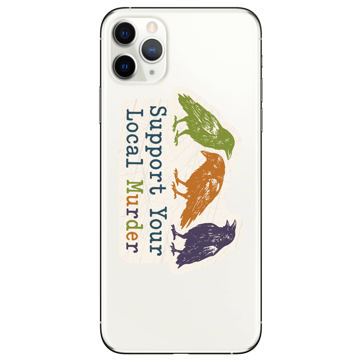 Juju and Moxie - Support Your Local Murder Humor High Quality Vinyl Sticker