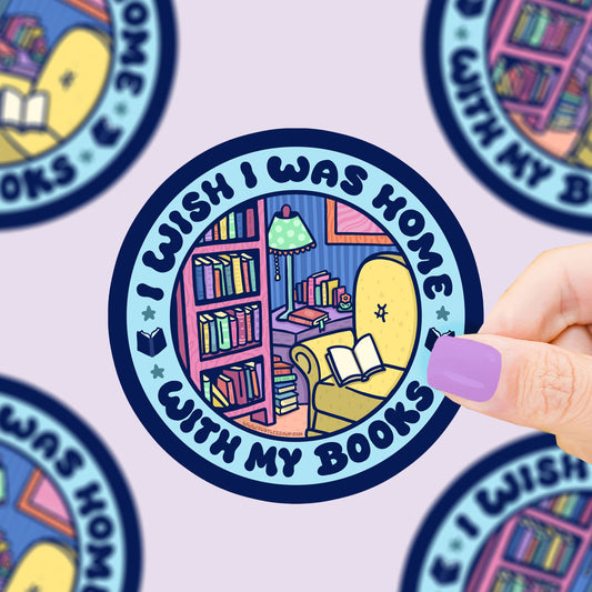 Turtle's Soup - Wish I Was Home With My Books Vinyl Sticker