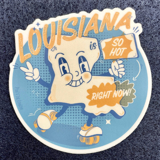 Pixel & Ink Creative - Louisiana Is So Hot Sticker