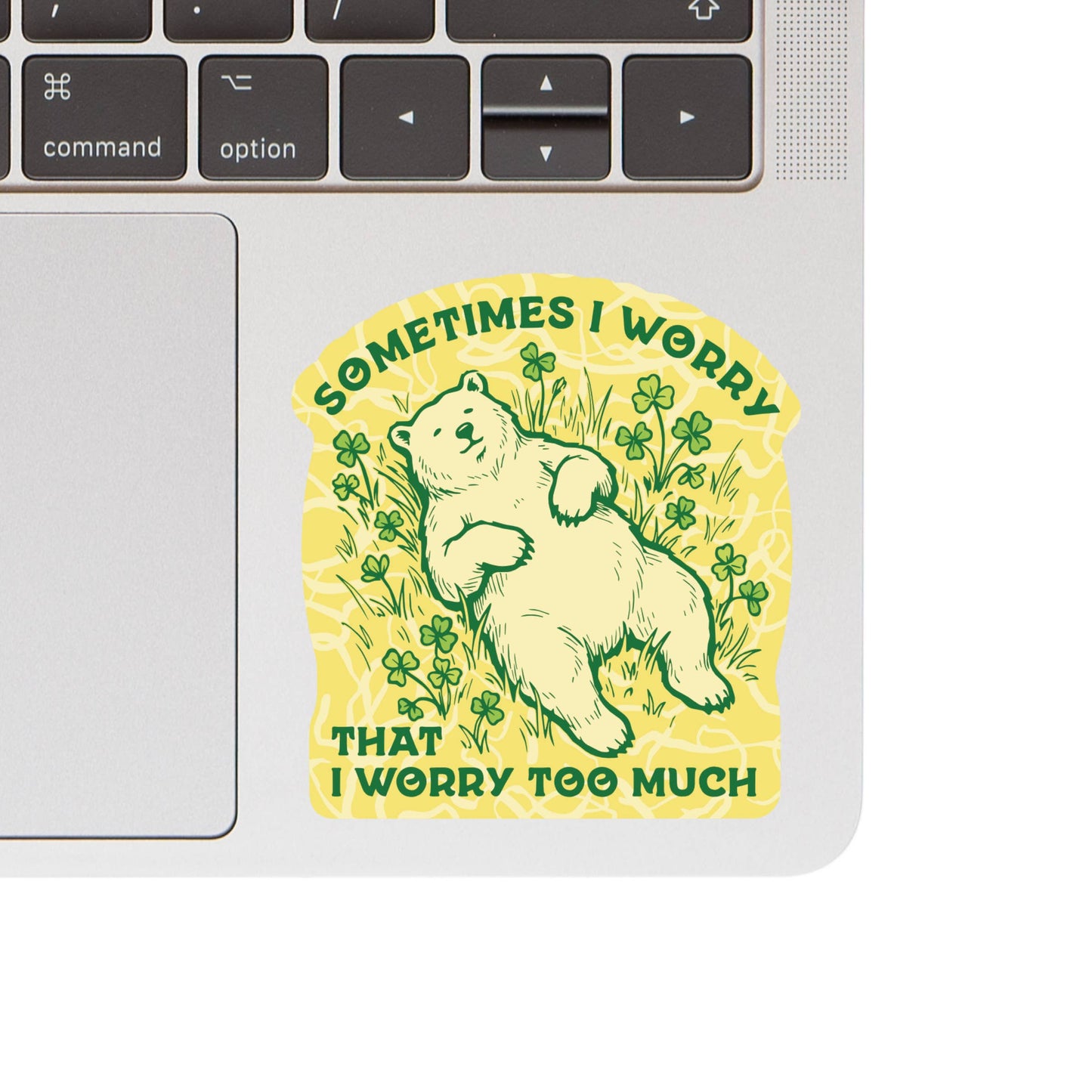 Juju and Moxie - Worry Too Much Funny Bear Cub High Quality Vinyl Sticker