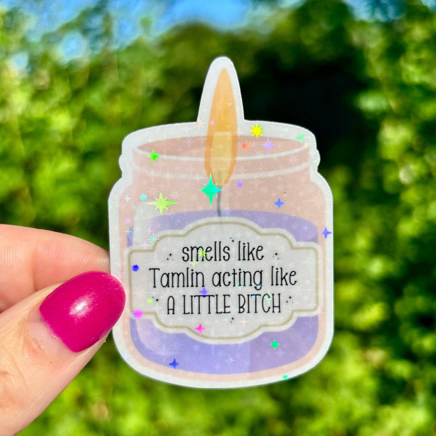 Awfullynerdy.co - Smells Like Tamlin Acting Like a Little Bitch Candle Sticker