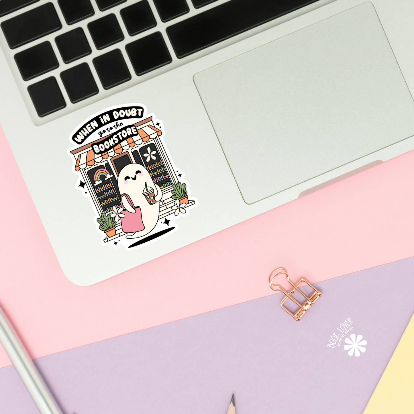 Book Lover Merch Shop - When In Doubt Go To The Bookstore Stickers / Bookish Sticker: 3''