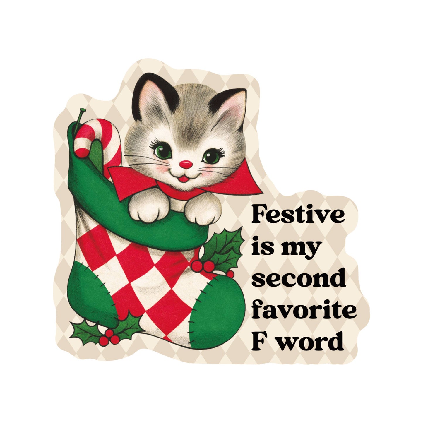 Juju and Moxie - Holiday Christmas Cat Swear High Quality Vinyl Sticker