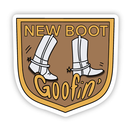 Big Moods - "New Boot Goofin" Sticker
