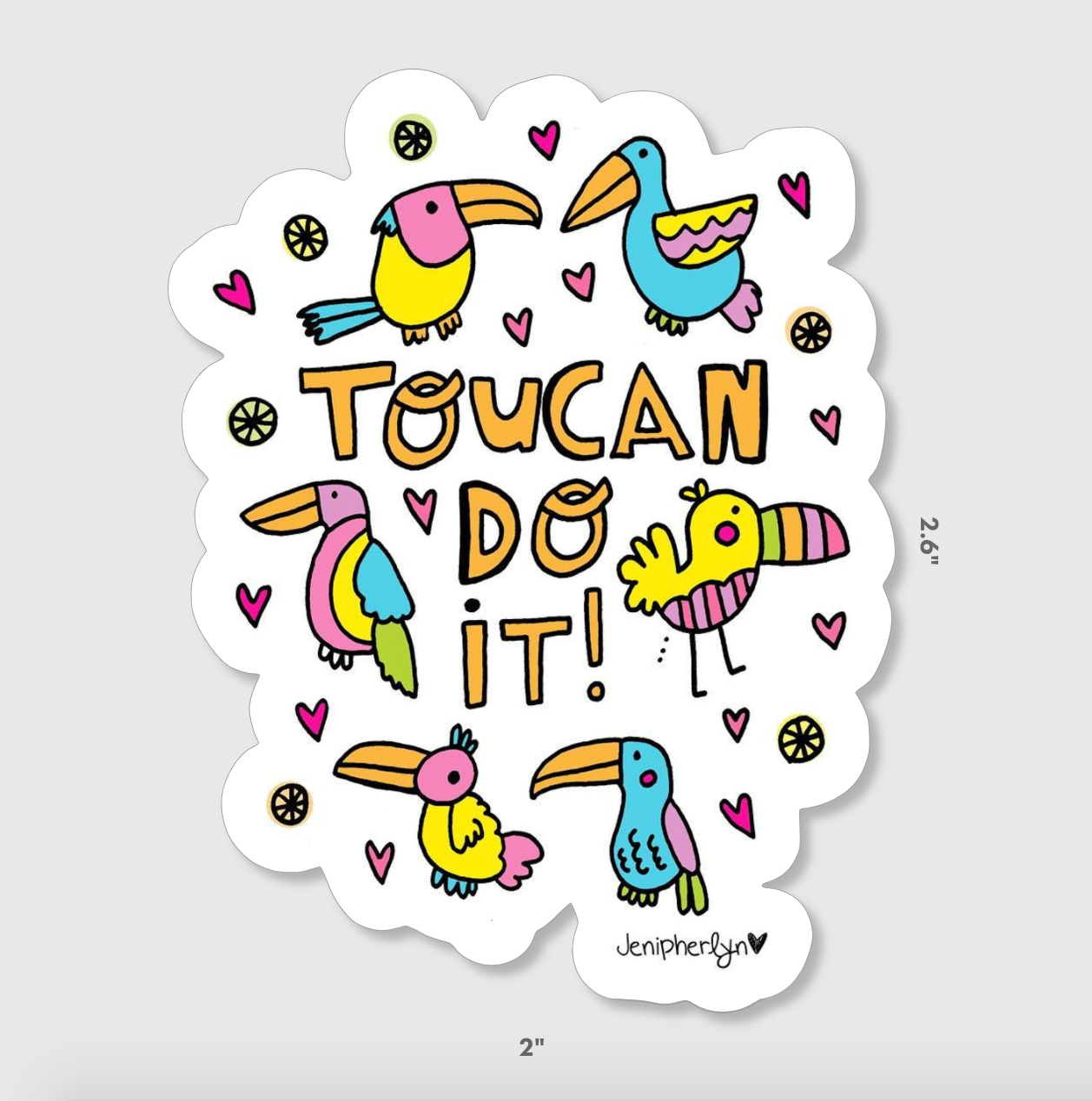 Jenipher Lyn / Nightly Doodles - Encouraging Toucan Vinyl Sticker