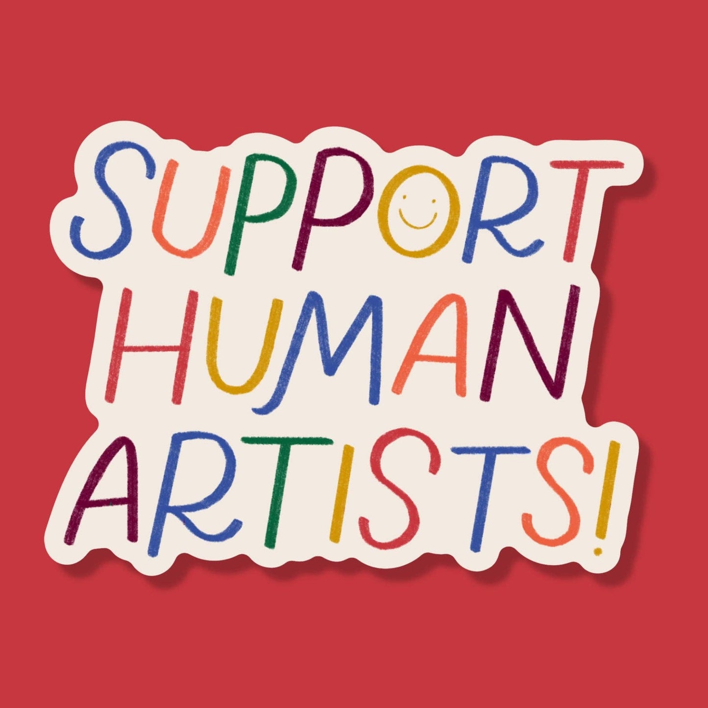 Just Follow Your Art - Support Human Artists Waterproof Sticker | Hand Drawn Art