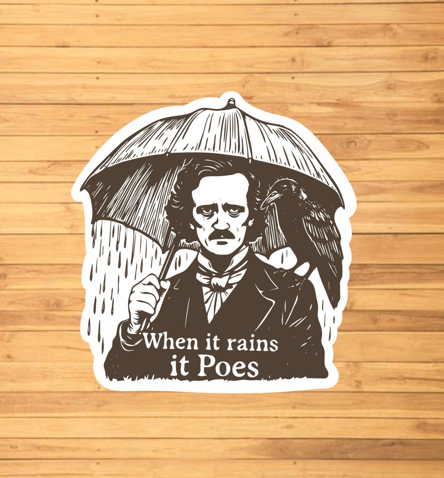 EnchantingSunshine - When It Rains It Poes Sticker