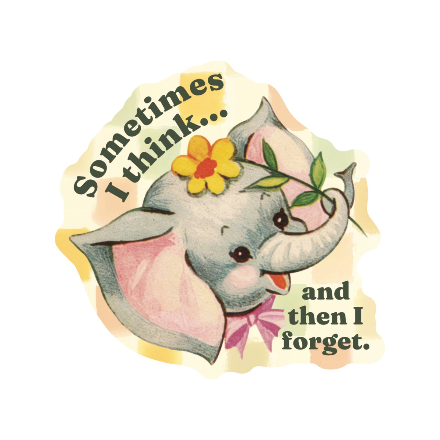 Juju and Moxie - I Think and Forget Elephant Funny High Quality Vinyl Sticker