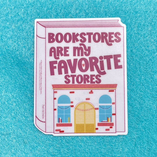 Pixel & Ink Creative - Bookstores Are My Favorite Stores Sticker