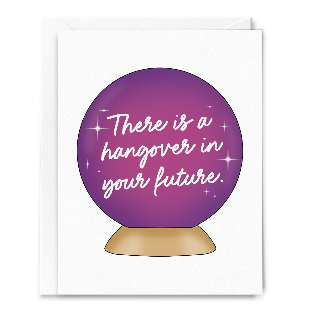 Sammy Gorin LLC - Crystal Ball Hangover Card
