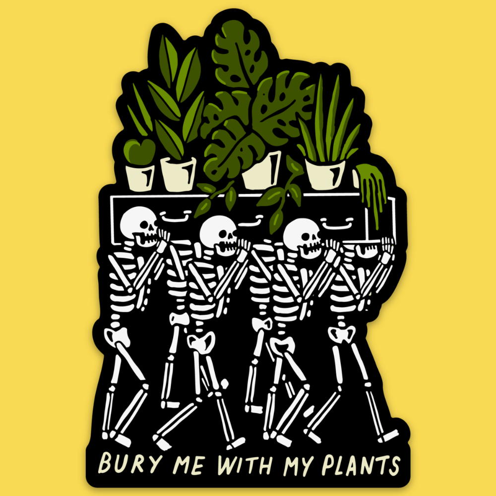 Wicked Clothes - 'Bury Me With Plants' Sticker