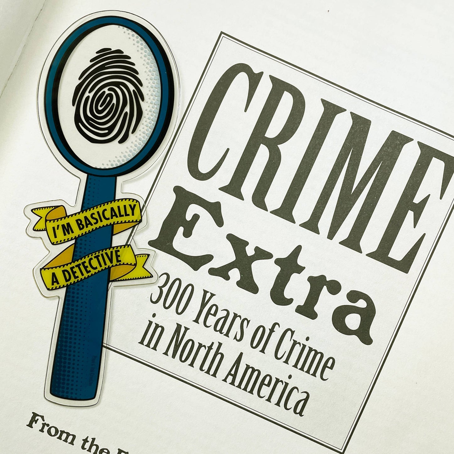 Pixel & Ink Creative - I'm Basically A Detective Bookmark