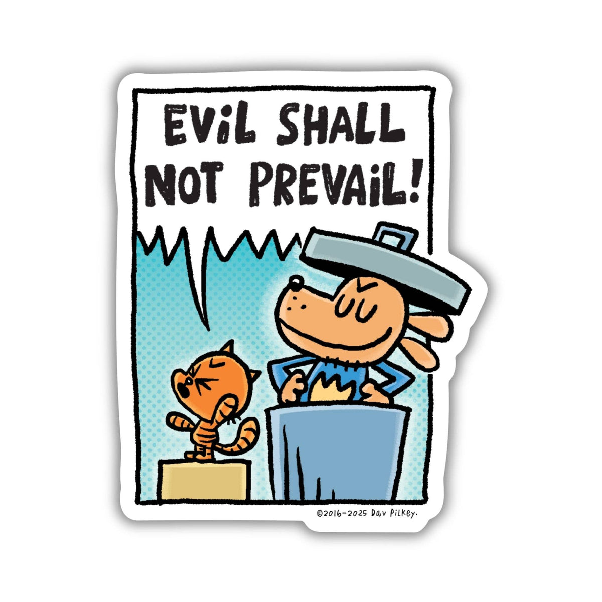 Kingdom of Threads - Evil Shall Not Prevail Sticker | Dog Man