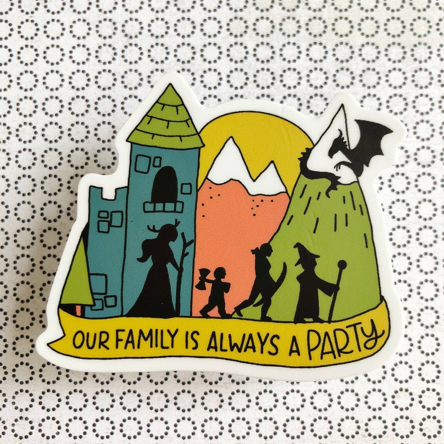 Storymakers Trading Co. - Our Family is Always a Party - D&D vinyl sticker - waterproo
