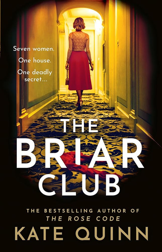 The Briar Club: The dramatic new historical mystery novel for 2024 from the author of The Rose Code and The Alice Network cover image