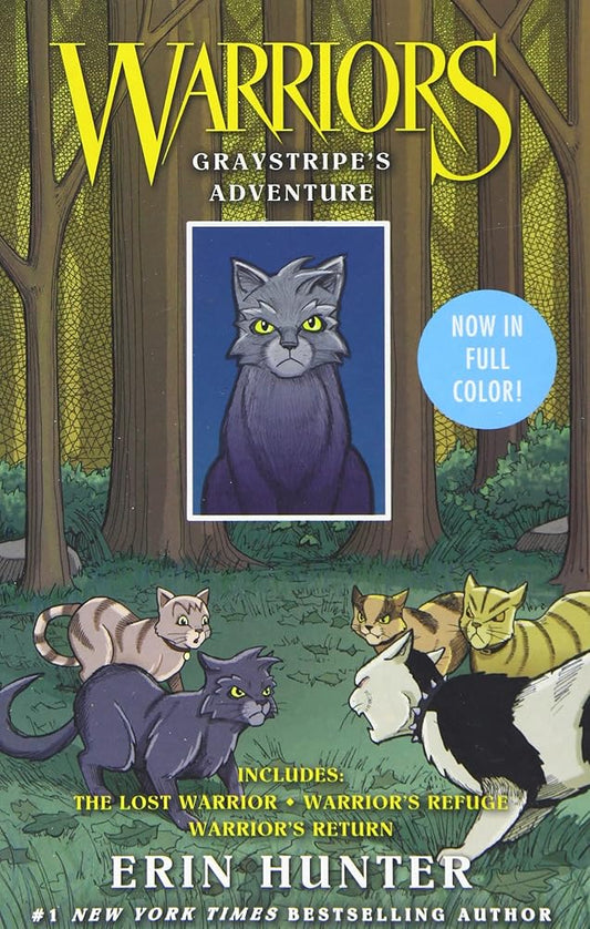 Warriors: Graystripe's Adventure: 3 Full-Color Warriors Books in 1: The Lost Warrior, Warrior's Refuge, Warrior's Return cover image