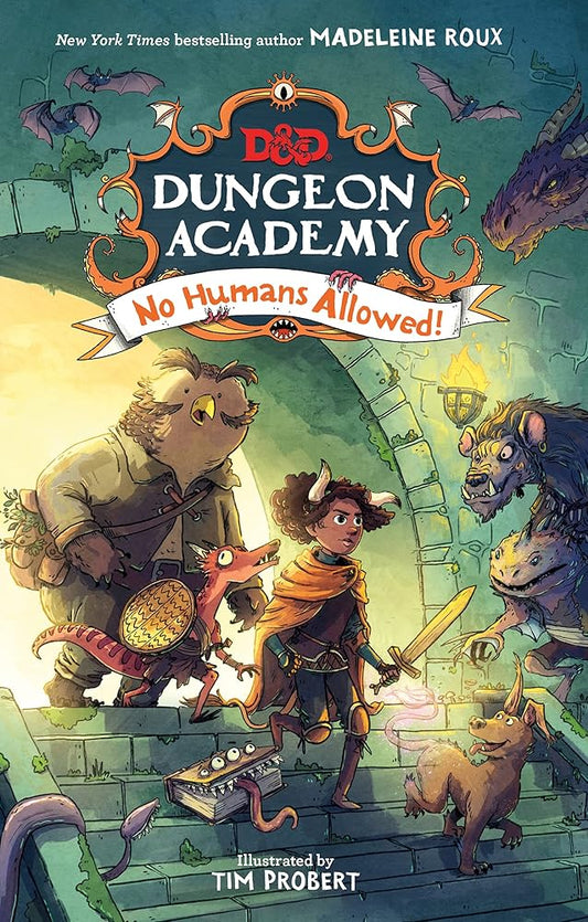 Dungeons & Dragons: Dungeon Academy: No Humans Allowed! (Dungeons & Dragons: Dungeon Academy, 1) cover image