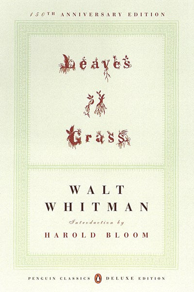 Leaves of Grass: The First (1855) Edition (Penguin Classics Deluxe Edition) (Anniversary)