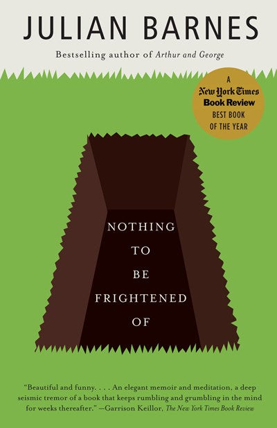 Nothing to Be Frightened Of: Nothing to Be Frightened Of: A Memoir