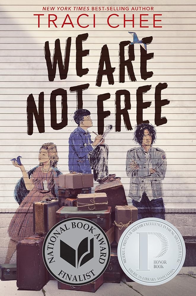 We Are Not Free: A Printz Honor Winner cover image