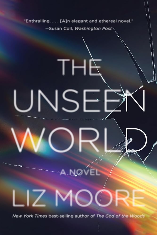 The Unseen World: A Novel cover image