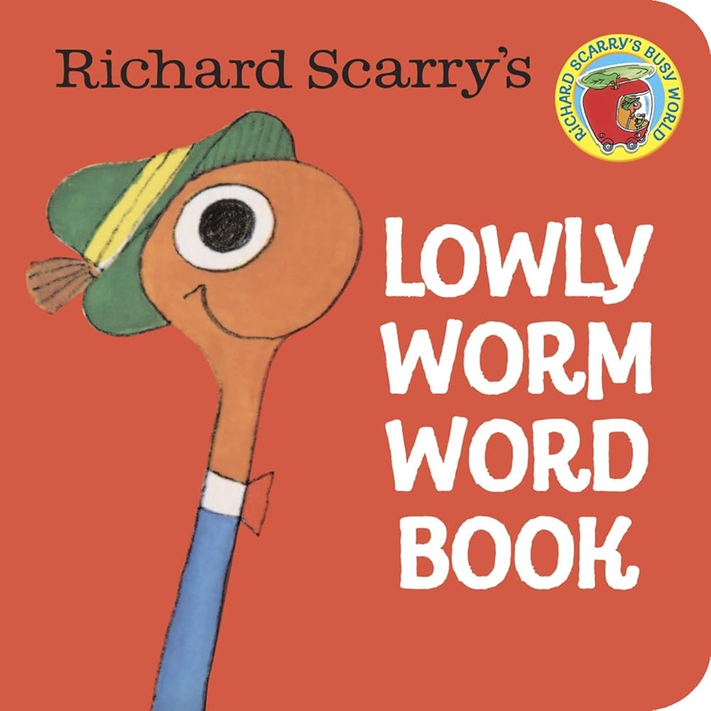 Richard Scarry's Lowly Worm Word Book (A Chunky Book) cover image