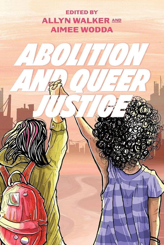 Abolition and Queer Justice cover image