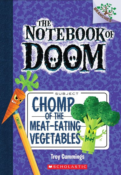 Chomp of the Meat-Eating Vegetables (The Notebook of Doom #4)