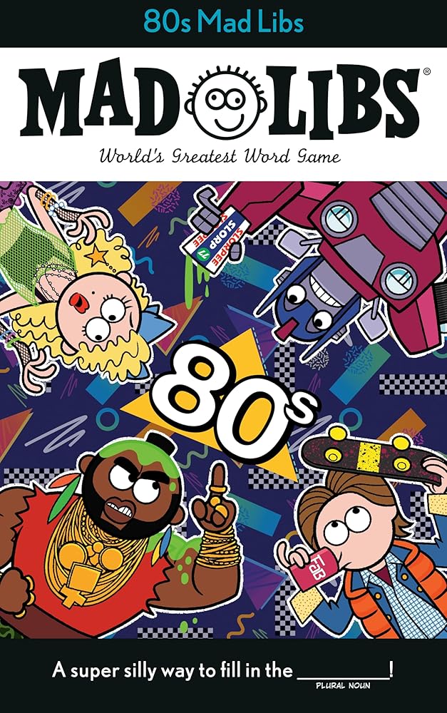 80s Mad Libs: World's Greatest Word Game cover image