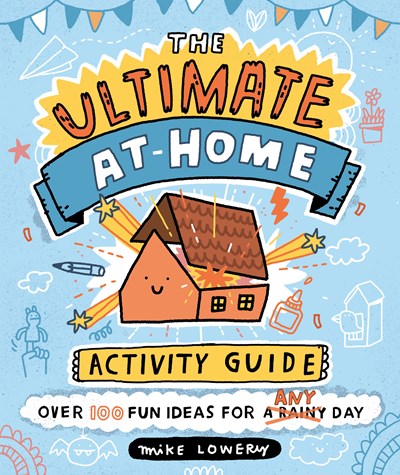 The Ultimate At-Home: Activity Guide
