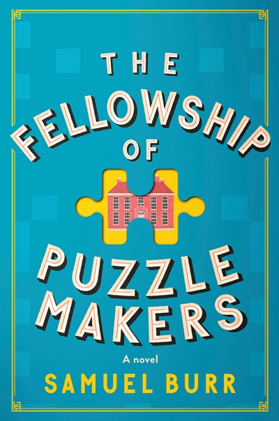 The Fellowship of Puzzlemakers A novel