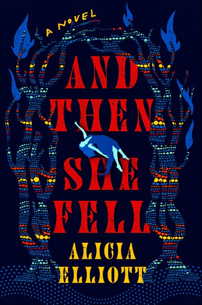 And Then She Fell A Novel