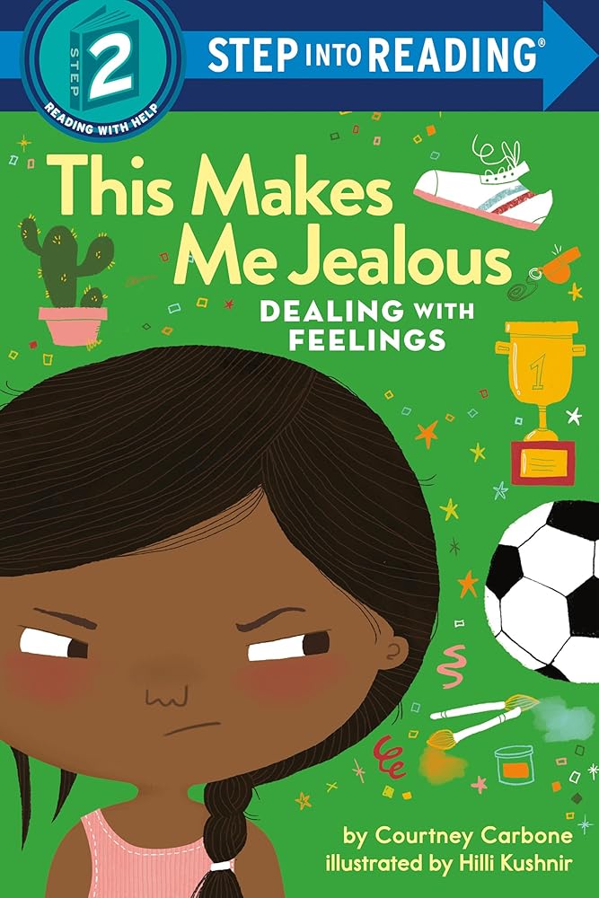 This Makes Me Jealous: Dealing with Feelings (Step into Reading) cover image