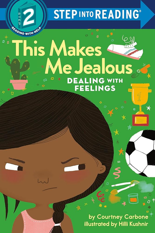 This Makes Me Jealous: Dealing with Feelings (Step into Reading) cover image