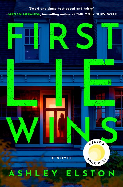 First Lie Wins: Reese's Book Club Pick (a Novel)