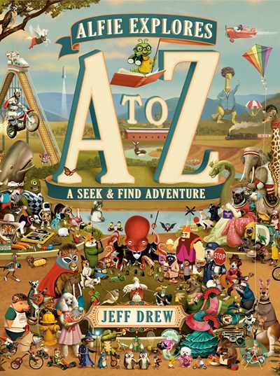 Alfie Explores A to Z : A Seek-and-Find Adventure