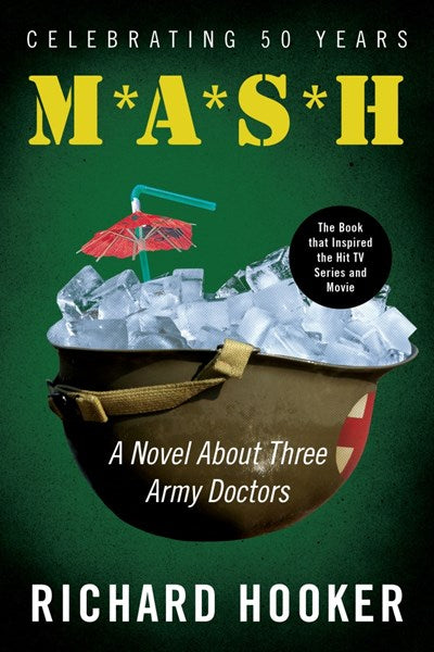 MASH: A novel about three doctors