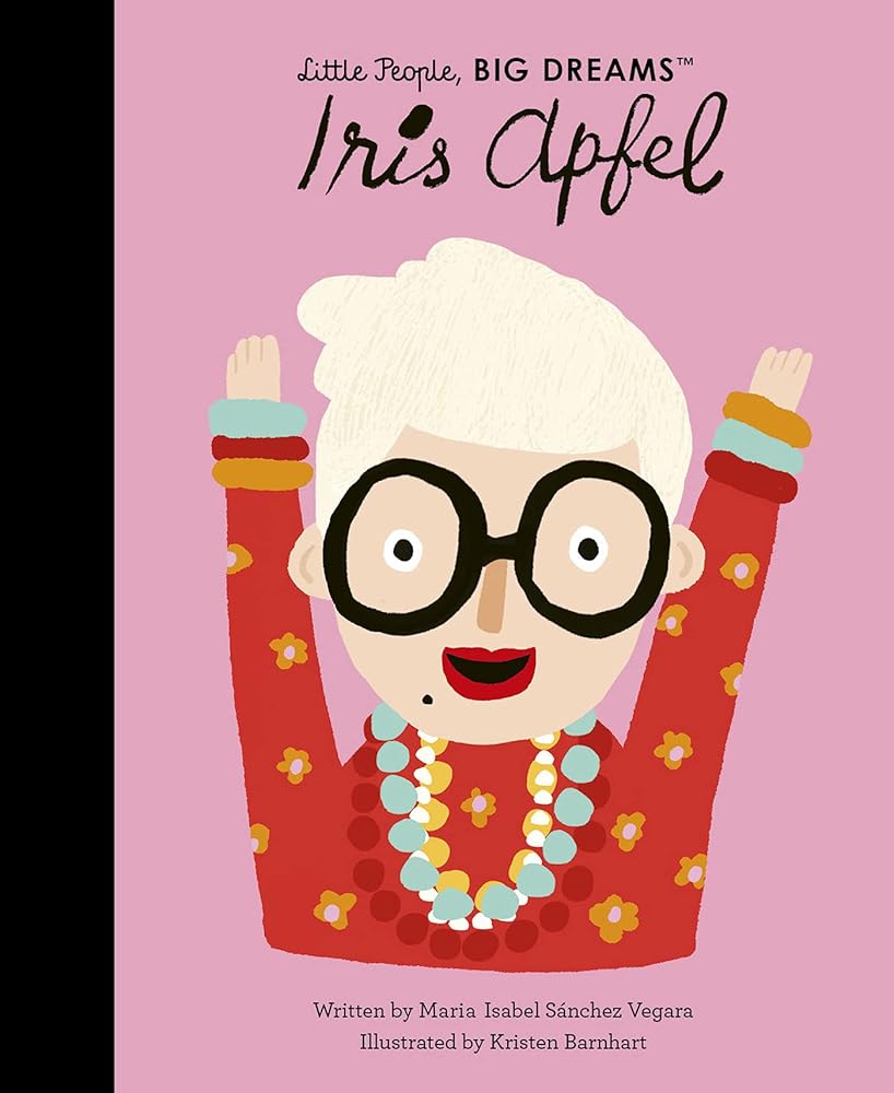 Iris Apfel (Volume 64) (Little People, BIG DREAMS, 64) cover image
